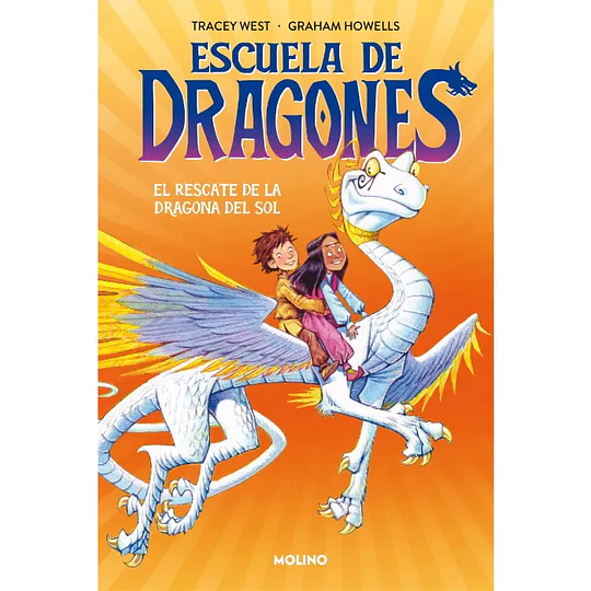 Escuela De Dragones El Rescate De La Dragona Del Sol
