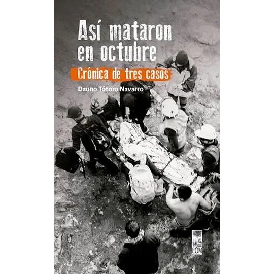 Asi Mataron En Octubre