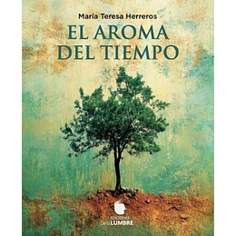 El Aroma Del Tiempo