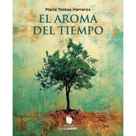 El Aroma Del Tiempo