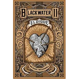 Blackwater / Parte Ii: El Dique