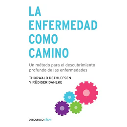 La Enfermedad Como Camino