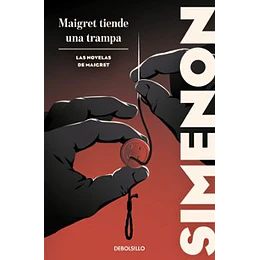 Maigret Tiende Una Trampa (Las Novelas De Maigret)