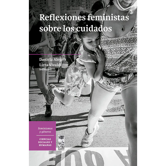 Reflexiones Feministas Sobre Los Cuidados