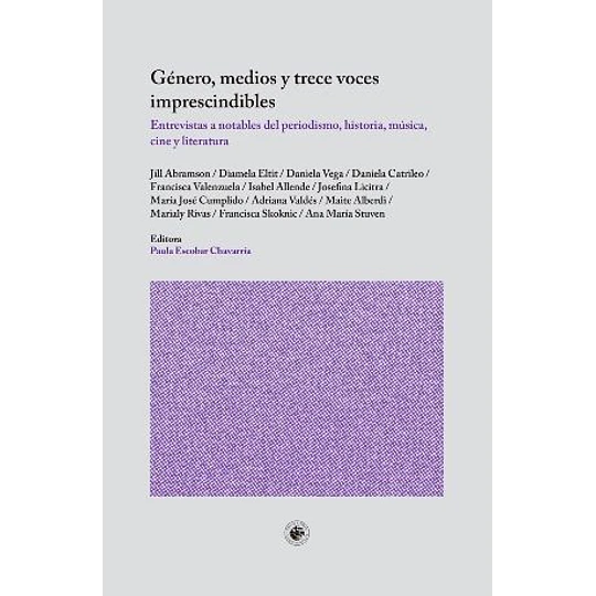 Genero Medios Y Trece Voces Imprescindibles