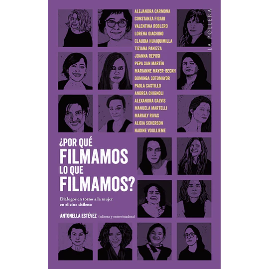 Por Que Filmamos Lo Que Filmamos