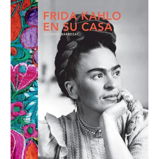 Frida Kahlo En Su Casa