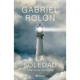 La Soledad Una Visita Inevitable