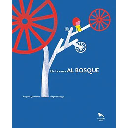 De La Rama Al Bosque