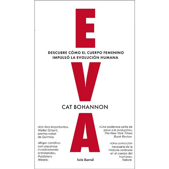 Eva: Descubre Como El Cuerpo Femenino Impulso La Evolucion Humana