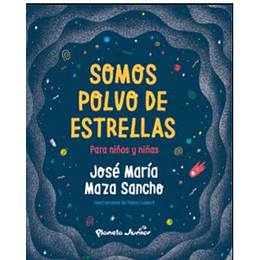 Somos Polvo De Estrellas Para Niños Y Niñas