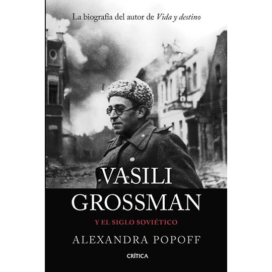 Vasili Grossman Y El Siglo Sovietico