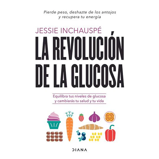 La Revolucion De La Glucosa