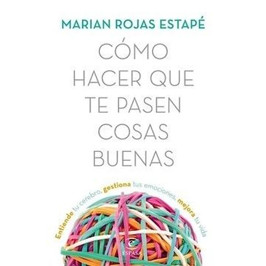 Como Hacer Que Te Pasen Cosas Buenas