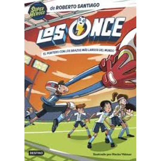 Los Once 2 El Portero Con Los Brazos Mas Largos Del Mundo
