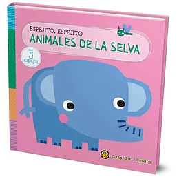 Animales De La Selva Espejito Espejito (Carton)