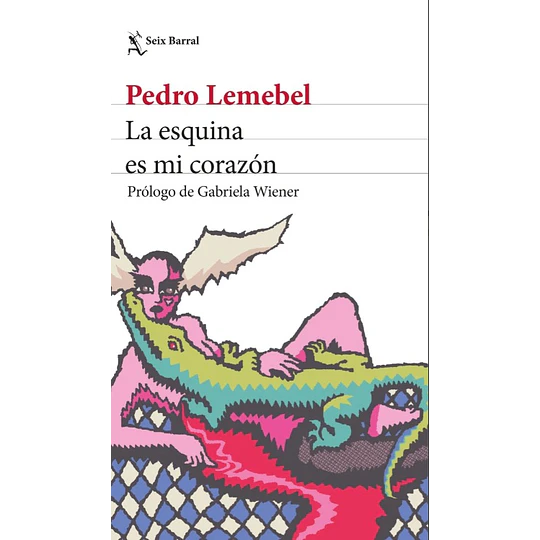 La Esquina Es Mi Corazon (Ediciones 2026)