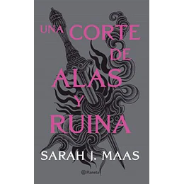 Una Corte De Alas Y Ruina