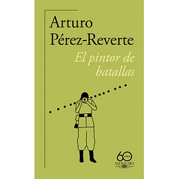 El Pintor De Batallas (60 Aniversario) 