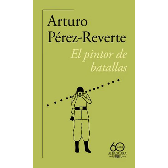 El Pintor De Batallas (60 Aniversario) 
