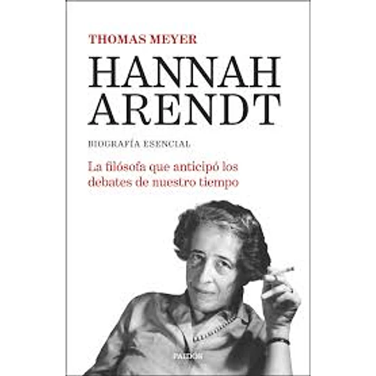 Hannah Arendt - Biografia Esencial