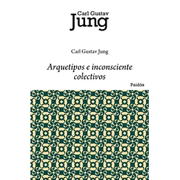 Arquetipos E Inconsciente Colectivo