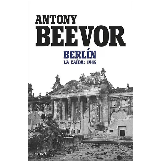 Berlin La Caida 1945