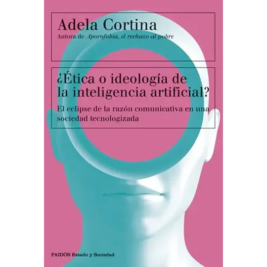 Etica O Ideología De La Inteligencia Artificial