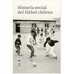 Histora Social Del Futbol Chileno