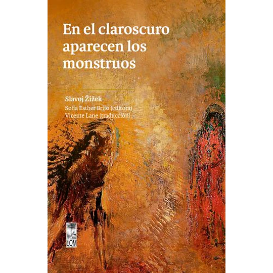 En El Claroscuro Aparecen Los Monstruos