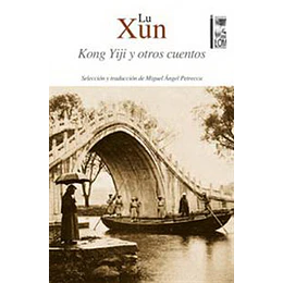 Kong Yiji Y Otros Cuentos