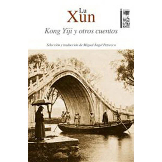 Kong Yiji Y Otros Cuentos