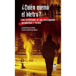 Quien Quemó El Metro