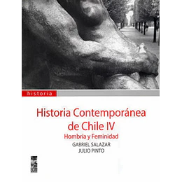 Historia Contemporanea De Chile Iv