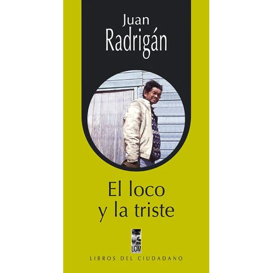 Loco Y La Triste