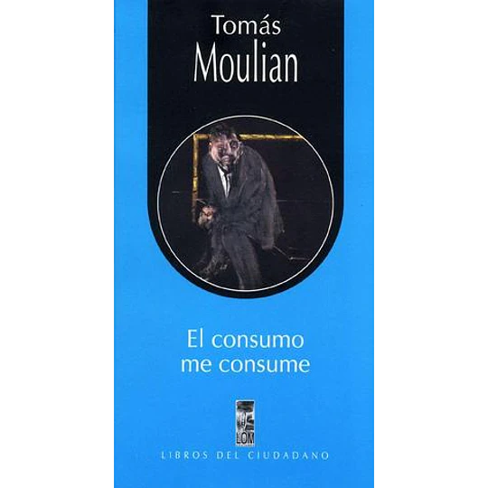 Consumo Me Consume, El