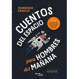 Cuentos Del Espacio Para Hombres Del Mañana  
	Libro Nuevo