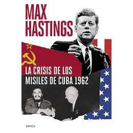 La Crisis De Los Misiles De Cuba 1962