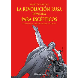 La Revolución Rusa Contada Para Escepticos