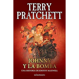 Johnny Y La Bomba #3 - Trilogía Johnny Maxwell  	