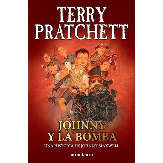 Johnny Y La Bomba #3 - Trilogía Johnny Maxwell  	