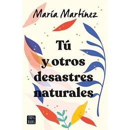 Tu Y Otros Desastres Naturales