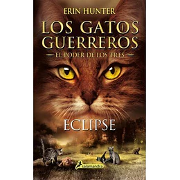 Eclipse Los Gatos Guerreros El Poder De Los Tres 4