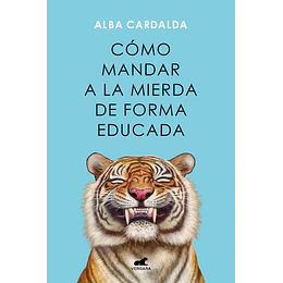 Como Mandar A La Mierda De Forma Educada