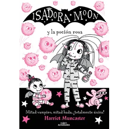 Isadora Moon Y La Pocion Rosa 