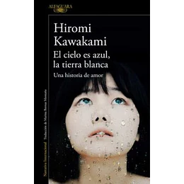 El Cielo Es Azul La Tierra Blanca