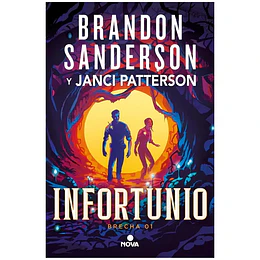 Infortunio (Trilogia De La Brecha 1)