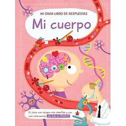 Mi Gran Libro De Respuestas: Mi Cuerpo