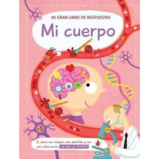 Mi Gran Libro De Respuestas: Mi Cuerpo