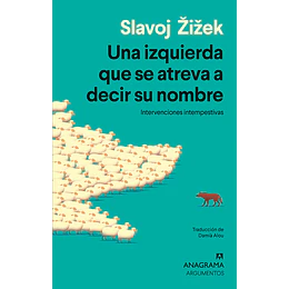 Una Izquierda Que Se Atreva A Decir Su Nombre